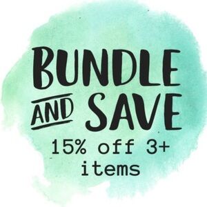 Bundle and Save 15% off 3+ items!